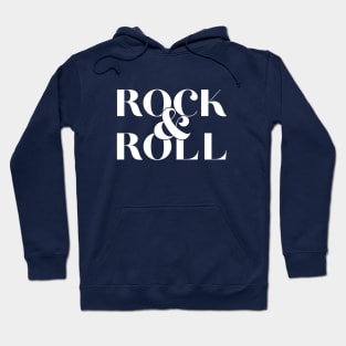 Rock And Roll Slogan Hoodie